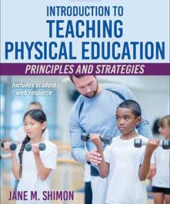 test bank for introduction to teaching physical education principles and strategies 2nd edition by jane m. shimon