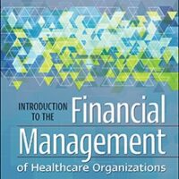 test bank for introduction to the financial management of healthcare organizations seventh edition michael nowicki