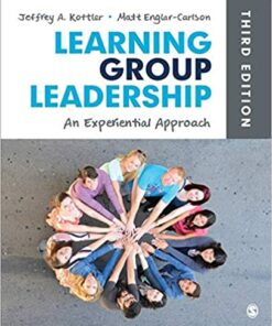 test bank for learning group leadership an experiential approach third edition by jeffrey a. kottler and matt englar carlson