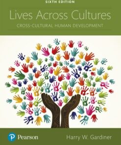 test bank for lives across cultures cross cultural human development 6th edition by harry w. gardiner