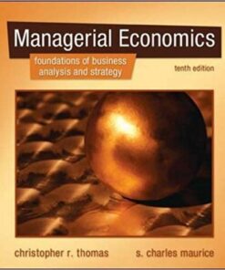 test bank for managerial economics 10th edition by christopher r. thomas and s. charles maurice