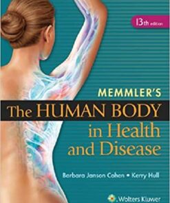 test bank for memmlers the human body in health and disease thirteenth edition barbara janson cohen kerry hull