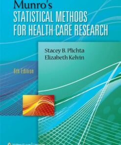 test bank for munros statistical methods for health care research sixth edition stacey b. plichta