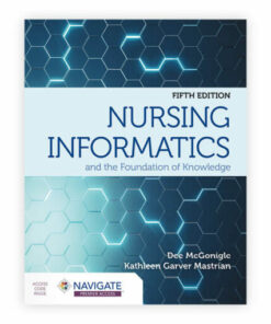 test bank for nursing informatics and the foundation of knowledge fifth edition dee mcgonigle 1