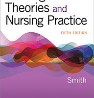 test bank for nursing theories and nursing practice 5th edition marlaine c. smith