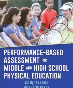 test bank for performance based assessment for middle and high school physical education 3rd edition by jacalyn lea lund and mary fortman kirk