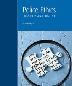 test bank for police ethics principles and practice by bruce bjorkquist