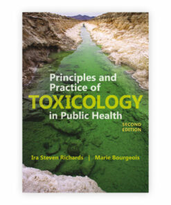 test bank for principles and practice of toxicology in public health second edition ira s. richards