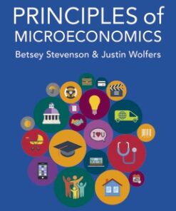 test bank for principles of microeconomics first edition by betsey stevenson justin wolfers