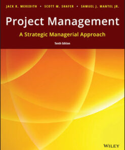 test bank for project management a strategic managerial approach 10th edition jack r. meredith