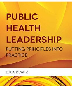 test bank for public health leadership third edition putting principles into practice louis rowitz