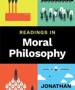 test bank for readings in moral philosophy first edition by jonathan wolff