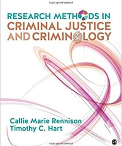 test bank for research methods in criminal justice and criminology by callie m. rennison and timothy c. hart