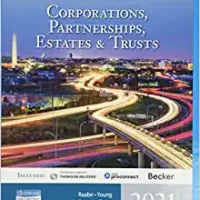 test bank for south western federal taxation 2021 corporations partnerships estates and trusts 44th edition william a. raabe