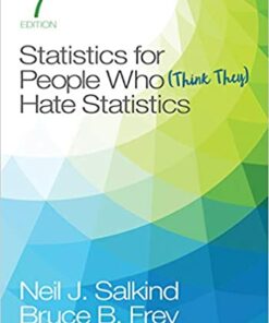 test bank for statistics for people who think they hate statistics seventh edition by neil j. salkind and bruce b. frey