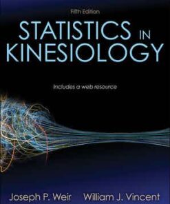 test bank for statistics in kinesiology 5th edition by joseph weir and william vincent