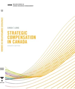 test bank for strategic compensation in canada 7th edition by parbudyal singh richard long