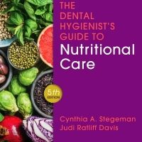 test bank for the dental hygienists guide to nutritional care 5th edition by cynthia a. stegeman