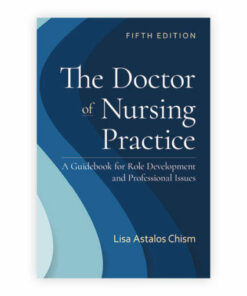 test bank for the doctor of nursing practice a guidebook for role development and professional issues fifth edition lisa astalos chism