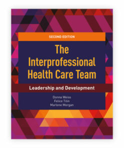 test bank for the interprofessional health care team leadership and development second edition donna weiss