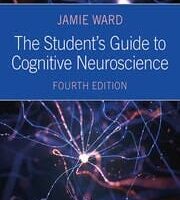 test bank for the students guide to cognitive neuroscience 4th edition by jamie ward