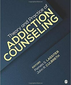 test bank for theory and practice of addiction counseling by pamela lassiter and john culbreth