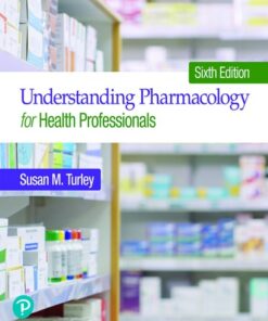 test bank for understanding pharmacology for health professionals 6th edition susan m. turley