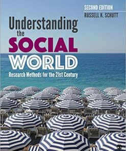 test bank for understanding the social world research methods for the 21st century second edition by russel k. schutt