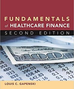 test bank fundamentals of healthcare finance 2nd edition by louis gapenski