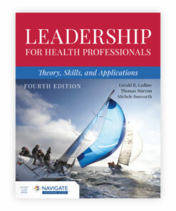 test bank leadership for health professionals theory skills and applications fourth edition gerald jerry r. ledlow