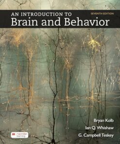 An Introduction to Brain and Behavior Seventh Edition