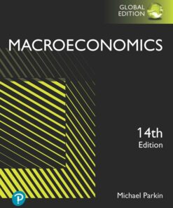 Solution Manuals For Macroeconomics, 14th edition By Michael Parkin