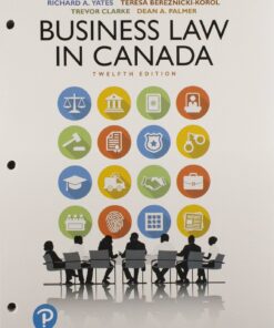 Test Bank For Business Law in Canada 12th edition by Richard A Yates