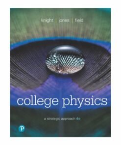 Test Bank For College Physics A Strategic Approach 4th Edition Randall D Knight