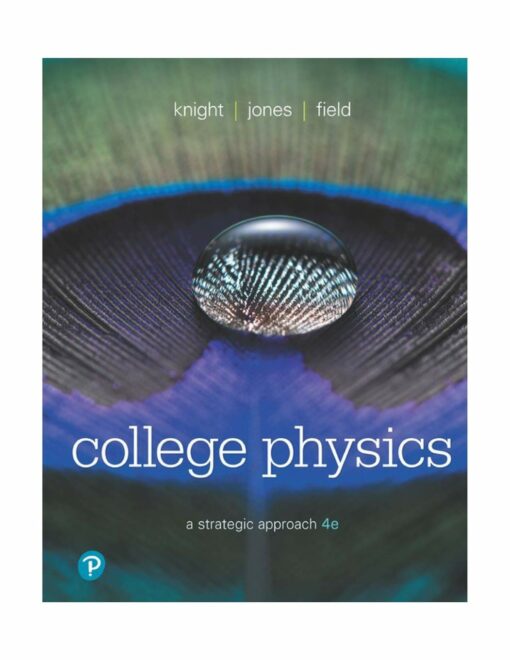 Test Bank For College Physics A Strategic Approach 4th Edition Randall D Knight