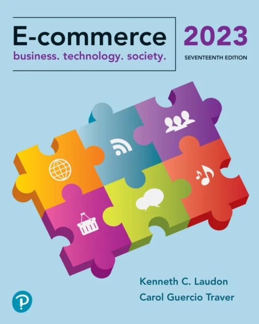 Test Bank For E Commerce 2023 Business, Technology, Society, 17th edition