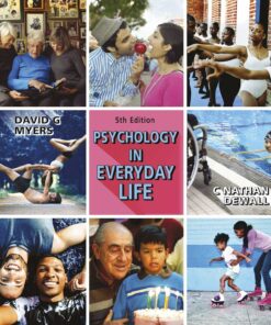 Test Bank For Psychology in Everyday Life Sixth Edition 