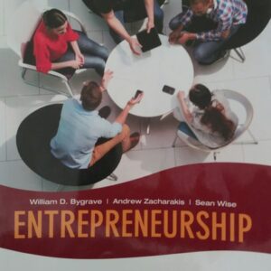 Manual solution For Entrepreneurship Canadian Edition by William D. Bygrave, Andrew Zacharakis, Sean Wise