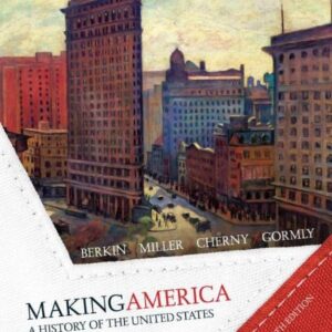Test Bank For Making America A History of the United States 5thth by Carol Berkin