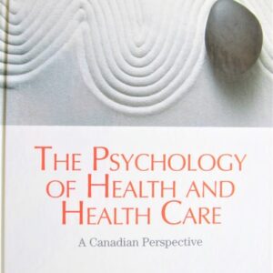 Test Bank For The Psychology of Health and Health Care: A Canadian Perspective (5th Edition) th by Gary Poole