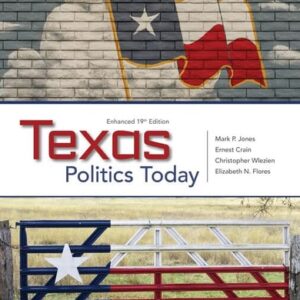 Test Bank For Texas Politics Today, Enhanced (MindTap Course List) 19th by Mark Jones, Ernest Crain, Morhea Lynn Davis, Christopher Wlezein, Elizabeth N. Flores