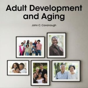 Manual solution For Adult Development and Aging 9 by John C. Cavanaugh