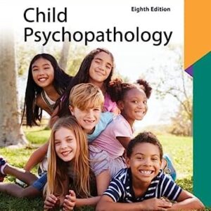 Manual solution For Child Psychopathology 8 by Eric J Mash, David A Wolfe, Katherine Nguyen Williams
