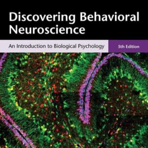 Manual solution For Discovering Behavioral Neuroscience: An Introduction to Biological Psychology 5 by Laura Freberg
