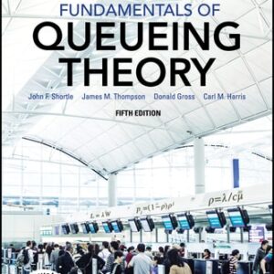 Manual solution For Fundamentals of Queueing Theory (Wiley Series in Probability and Statistics Book 399) 5 by John F. Shortle, James M. Thompson, Donald Gross, Carl M. Harris