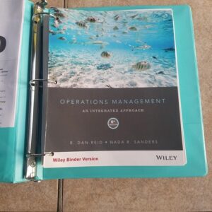 Manual solution For Operations Management: An Integrated Approach 6 by R. Dan Reid, Nada R. Sanders