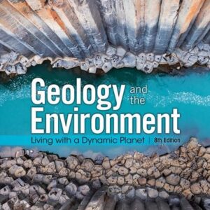 Manual solution For Geology and the Environment: Living with a Dynamic Planet 8 by Paul Bierman, Richard Hazlett, Dee D. Trent