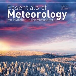 Test Bank For Essentials of Meteorology: An Invitation to the Atmosphere (MindTap Course List) 9th by C. Donald Ahrens, Robert Henson