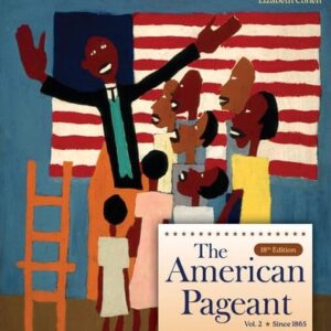 Manual solution For The American Pageant, Volume 2 (Mindtap Course List) 18 by David Kennedy, Margaret O'Mara
