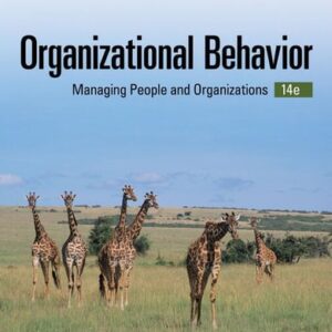 Test Bank For Organizational Behavior: Managing People and Organizations 14th by Ricky W. Griffin, Jean M. Phillips